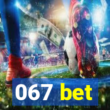 067 bet